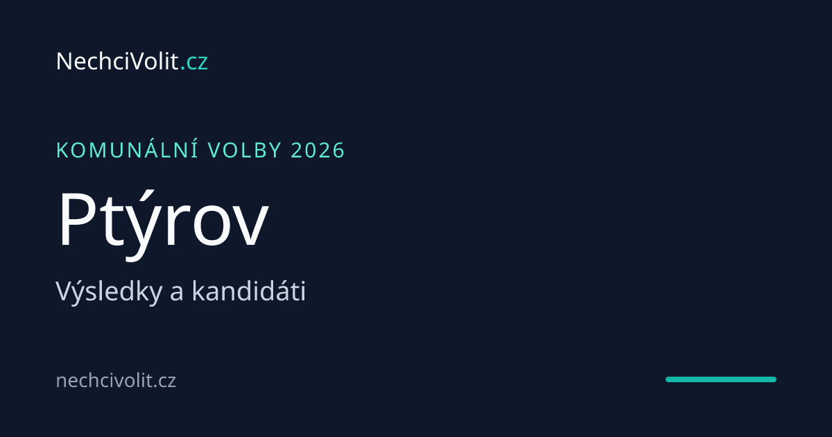 Komunální volby Ptýrov 2026 – výsledky a kandidáti | NechciVolit.cz