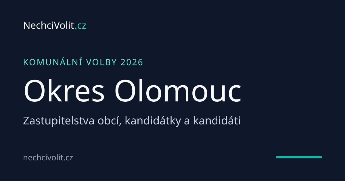 Komunální volby 2026 – okres Olomouc | NechciVolit.cz